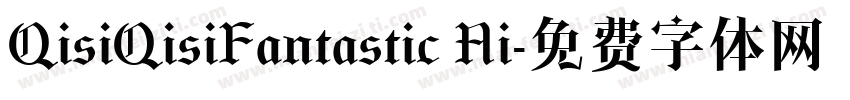 QisiQisiFantastic Ni字体转换